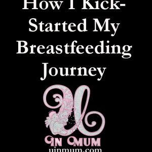 How I Kick-Started My Breastfeeding Journey